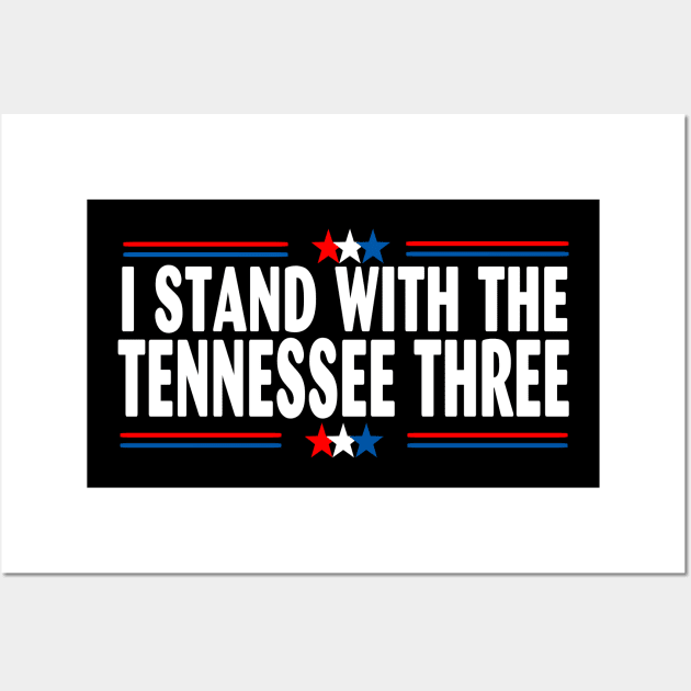 I STAND WITH THE TENNESSEE THREE Wall Art by Jeruk Bolang